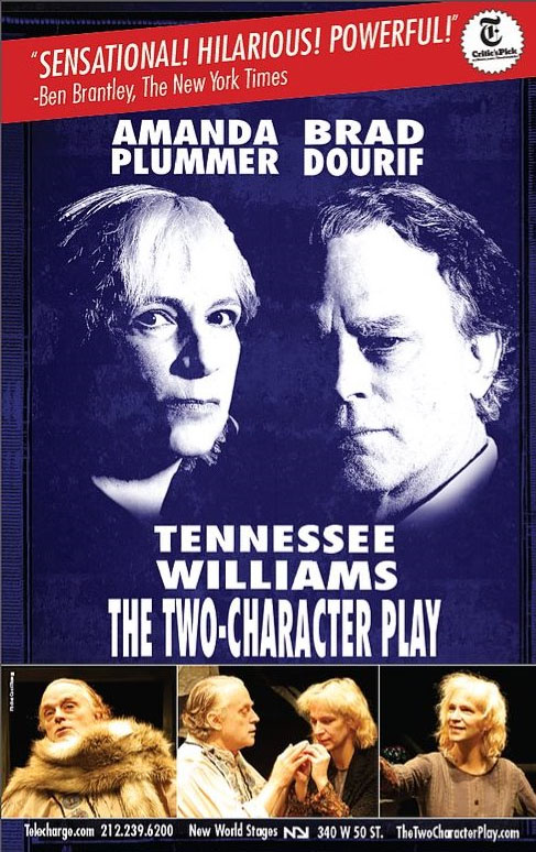 <b>THE TWO–CHARACTER PLAY</b> (Off-Broadway)